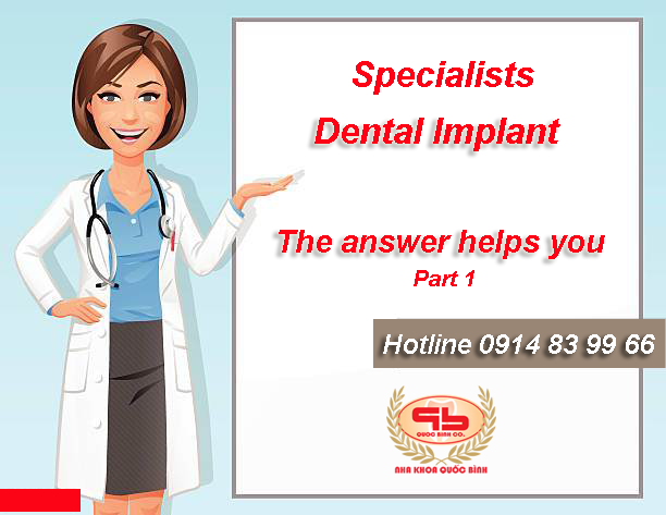 Dental Implants Specialists' Answers to Common Questions from Patients (Part 1)