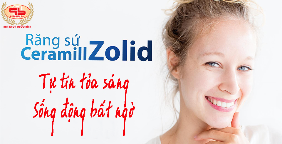 Răng sứ Zolid có phù hợp với bạn?