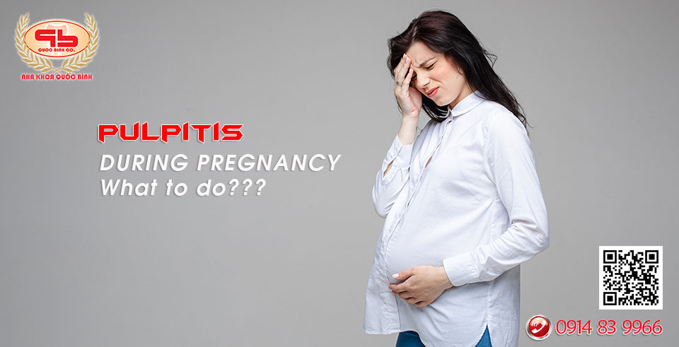 What to do with pulpitis during pregnancy?